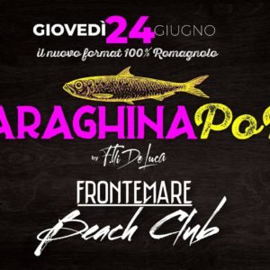 Frontemare Rimini presenta: Saraghina Pop.