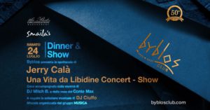 Jerry Calà arriva al Byblos Riccione per un sabato sera davvero libidine.