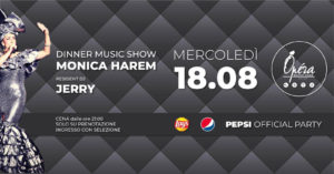 Pepsi Party all’Opera Riccione con Monica Harem.
