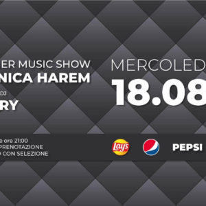 Pepsi Party all’Opera Riccione con Monica Harem.