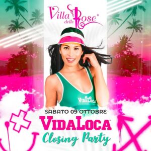 Villa delle Rose closing Party con lo staff del Vida Loca