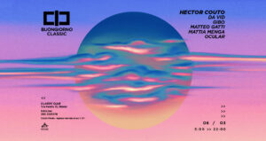 Domenica di grande musica per il Classic Club con Hector Couto e tutta la famiglia techno del Buongiorno Classic.