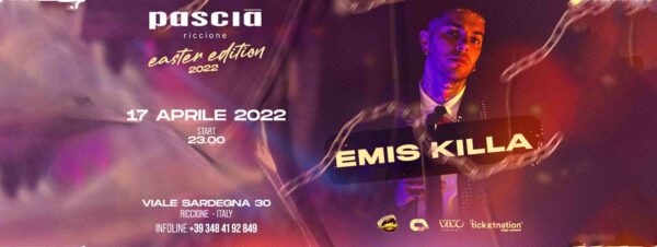 Festa di Pasqua al Pascià Riccione con Emis Killa.