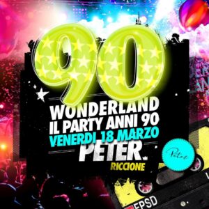 Peter Pan Riccione 90 Wonderland,Deejay Resident