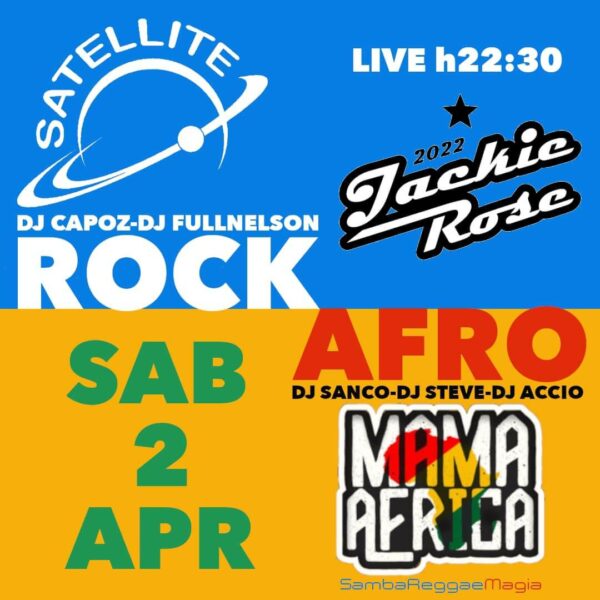 Satellite Rimini presenta il Tackie Rose. Rock e Afro per tutta la notte.