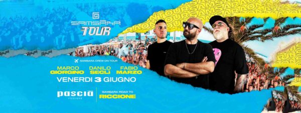 Samsara in tour al Pascià Riccione con tanta musica e animazione.