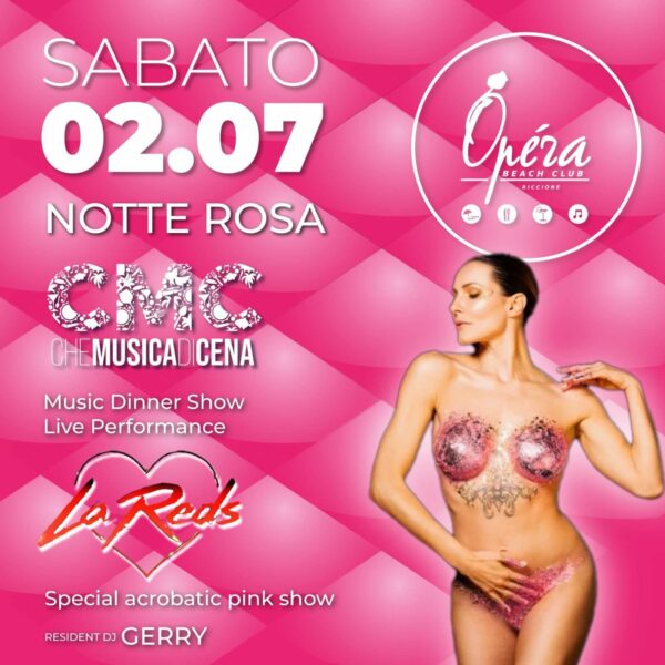 Notte Rosa Opera Riccione con Live performance Reds.
