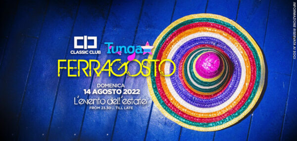 Ferragosto techno al Classic Club con TUNGA XXL