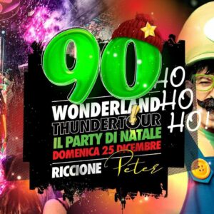Peter Pan Riccione 90 Wonderland Thunder Tour,deejay Resident