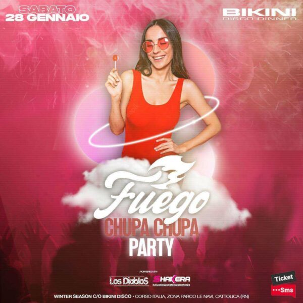 I bikini cattolica ti aspetta per un sabato di fuoco punto arriva Fuego Chupa Chupa party.