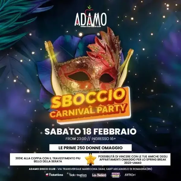 Adamo Disco Club il 18 febbraio 2023 festeggia il carnevale con Sboccio Party. In Consolle: Angel Lopez e Ayron.