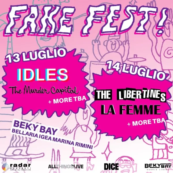 FAKE FEST: Beky Bay Bellaria, Idles e The Murder Capital - Il Festival Estivo del Rock