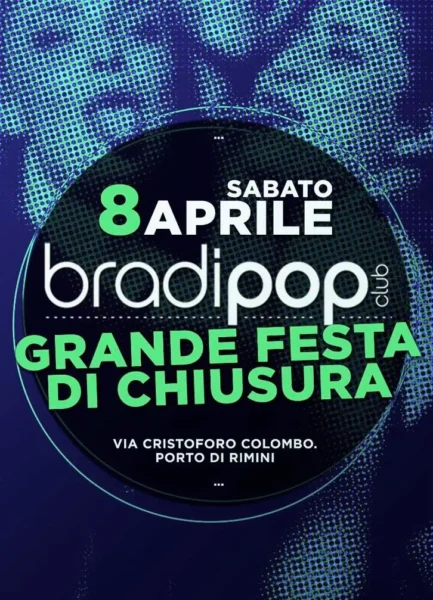 Bradipop Rimini Closing Party 2023: La Festa di chiusura che non puoi perdere!