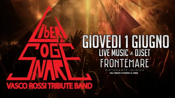 Liberi di Sognare: Una notte tributo a Vasco Rossi alla discoteca Frontemare Rimini