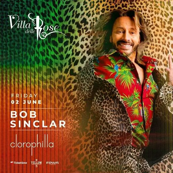 Villa delle Rose e Bob Sinclar: un evento magico che apre all’estate