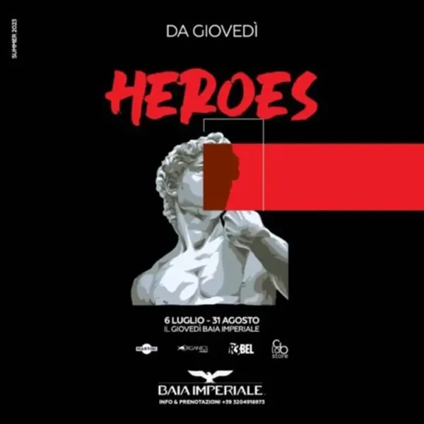 Un’Esperienza Indimenticabile: “Heroes” alla Baia Imperiale il 27 Luglio 2023