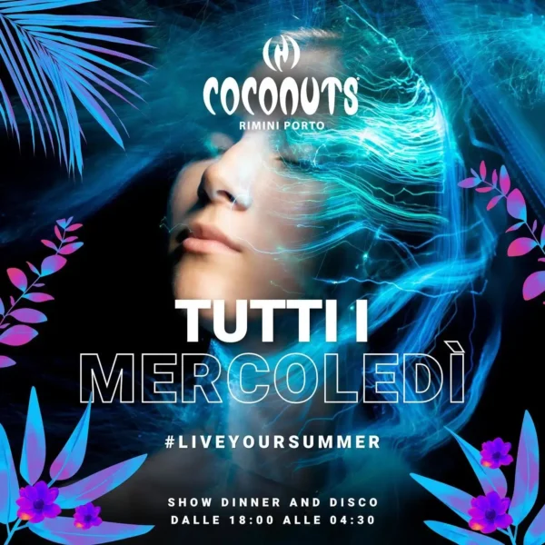Coconuts Rimini ti invita a Vivere la tua Estate. Tutti i mercoledì