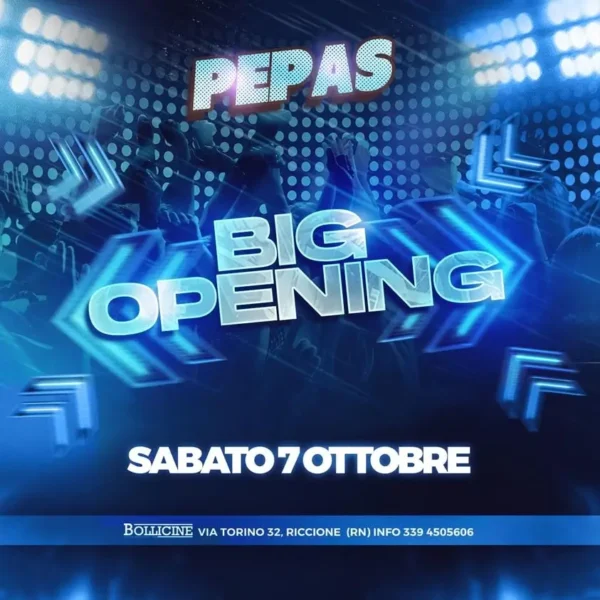 Pepas Big Opening al Bollicine Riccione il 07 ottobre 2023