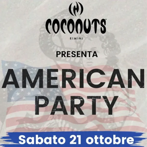 American Party al Coconuts Rimini il 21 ottobre 2023
