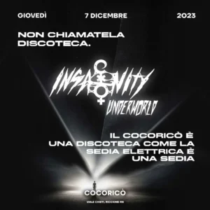 Insanity al Cocorico Riccione 07 dicembre 2023. Biglietti e Tavoli