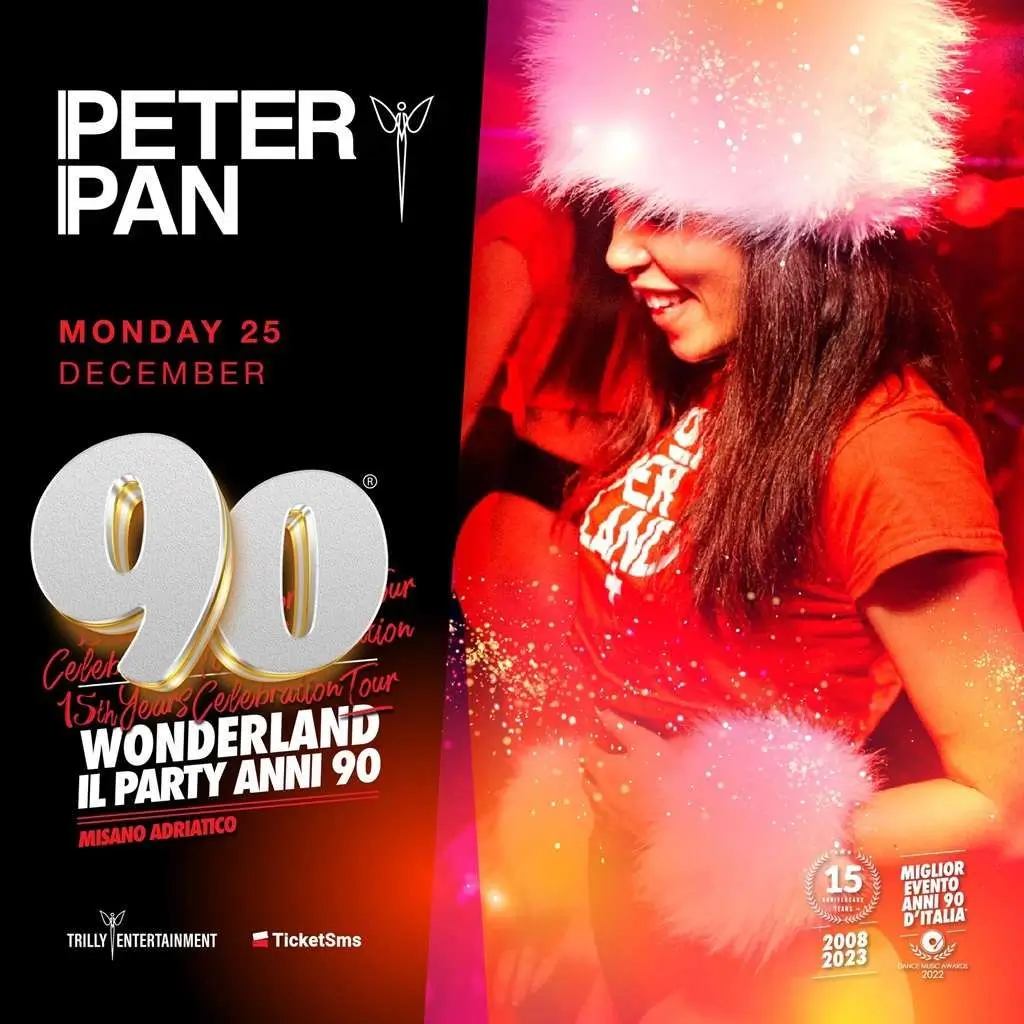 90 Wonderland @ Peter Pan 25 dicembre 2023. Biglietti e Tavoli