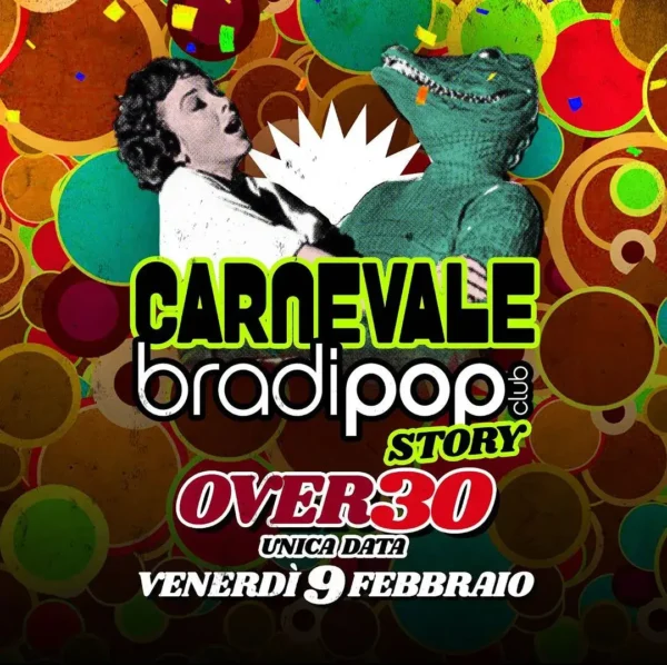 Carnevale Bradipop al Bradipop 09 febbraio 2024. Biglietti e Tavoli