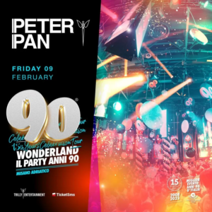 90 Wonderland al Peter Pan 09 febbraio 2024. Biglietti e Tavoli