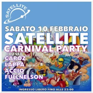 Carnival Party al Satellite 10 febbraio 2024. Biglietti