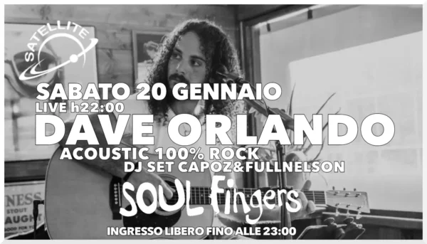 Dave Orlando al Satellite 20 gennaio 2024. Biglietti