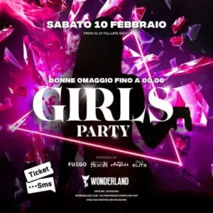 Girls Party al Wonderland Club 10 febbraio 2024. Biglietti e Tavoli
