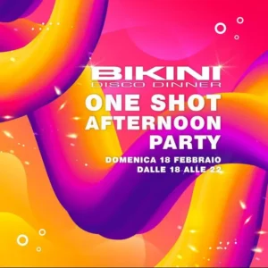 One Shot Afternoon Party al Bikini 18 febbraio 2024. Biglietti