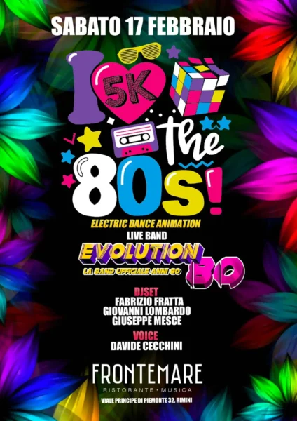 I love The 80S al Frontemare 17 febbraio 2024. Biglietti e Tavoli