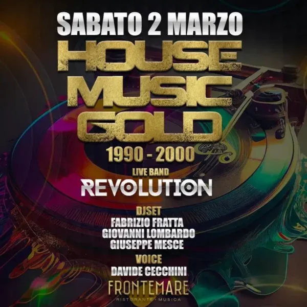 House Music Gold al Frontemare 02 marzo 2024. Biglietti e Tavoli