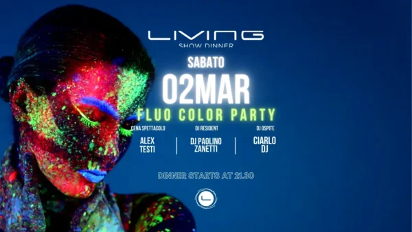 Fluo Color Party al Living Disco 02 marzo 2024. Biglietti