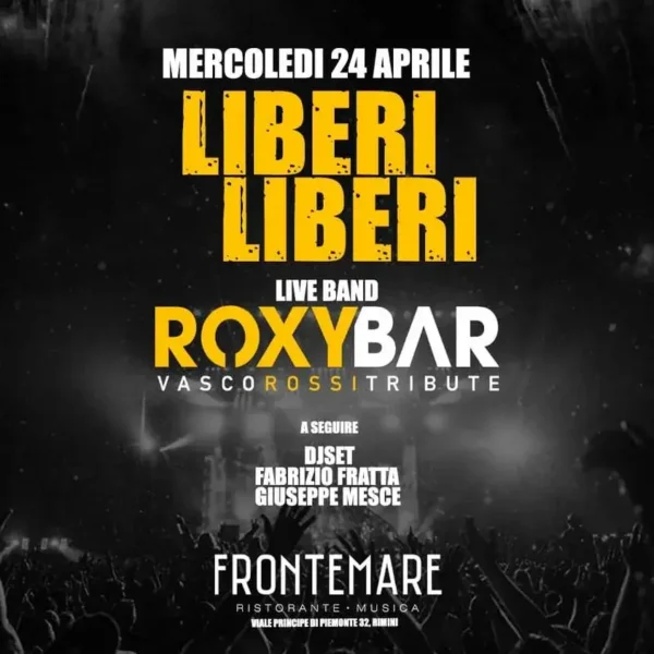 Roxybar al Frontemare 24 aprile 2024. Biglietti e Tavoli