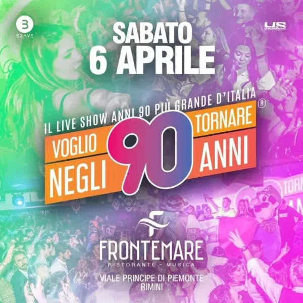Voglio Tornare Negli Anni 90 al Frontemare 06 aprile 2024. Biglietti e Tavoli