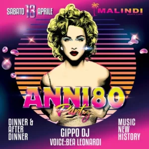 Anni 80 al Malindi Biky Beach 13 aprile 2024. Biglietti