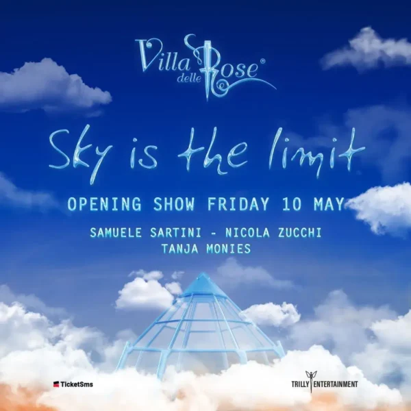 Opening Show al Villa Delle Rose 10 maggio 2024. Biglietti e Tavoli