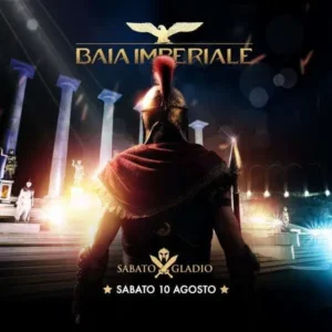 Sabato Imperiale al Baia Imperiale 10 agosto 2024. Biglietti e Tavoli