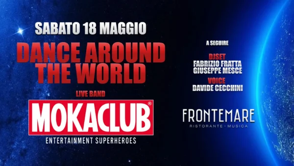 Dance Around The World al Frontemare 18 maggio 2024. Biglietti e Tavoli