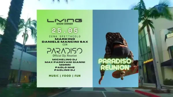 Paradiso Dj Reunion al Living Disco 25 maggio 2024. Biglietti