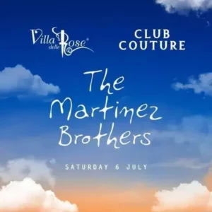 The Martinez Brothers al Villa Delle Rose 06 luglio 2024. Biglietti e Tavoli