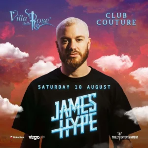 James Hype al Villa Delle Rose 10 agosto 2024. Biglietti e Tavoli