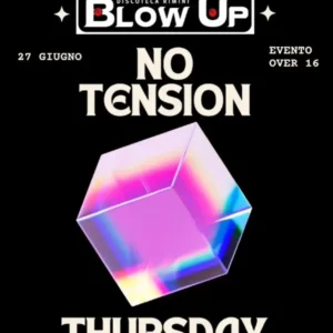 No Tension al Blowup 27 giugno 2024. Biglietti