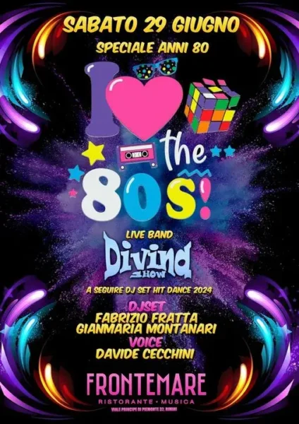 I Love The 80S al Frontemare 29 giugno 2024. Biglietti e Tavoli