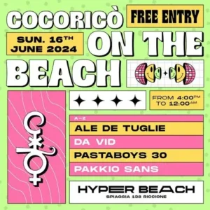 Cocorico On The Beach al Hyper Beach Riccione 16 giugno 2024. Biglietti e Tavoli