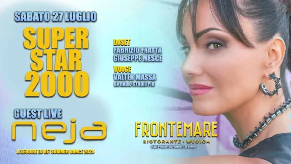 Neja al Frontemare 28 luglio 2024. Biglietti e Tavoli