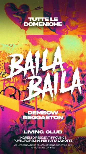 Baila Baila al Living Disco 18 agosto 2024. Biglietti