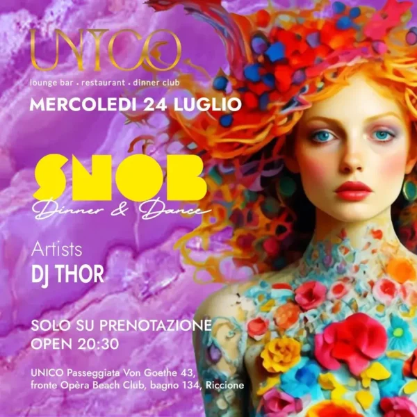 Snob al Unico Riccione 24 luglio 2024. Biglietti e Tavoli