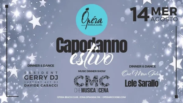 Capodanno Estivo al Opera 14 agosto 2024. Biglietti e Tavoli